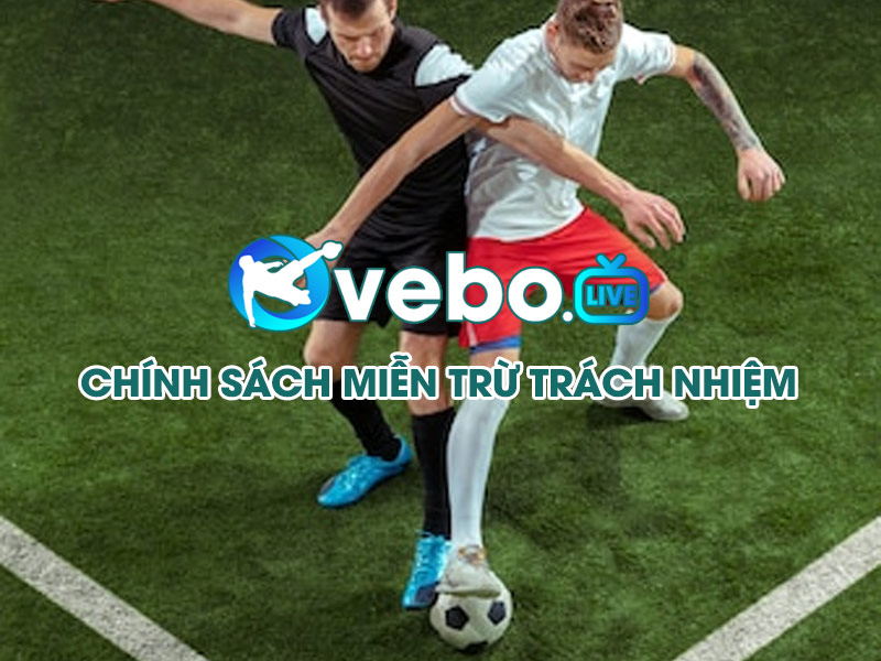 chinh-sach-mien-truc-trach-nhiem-tai-vebo-tv